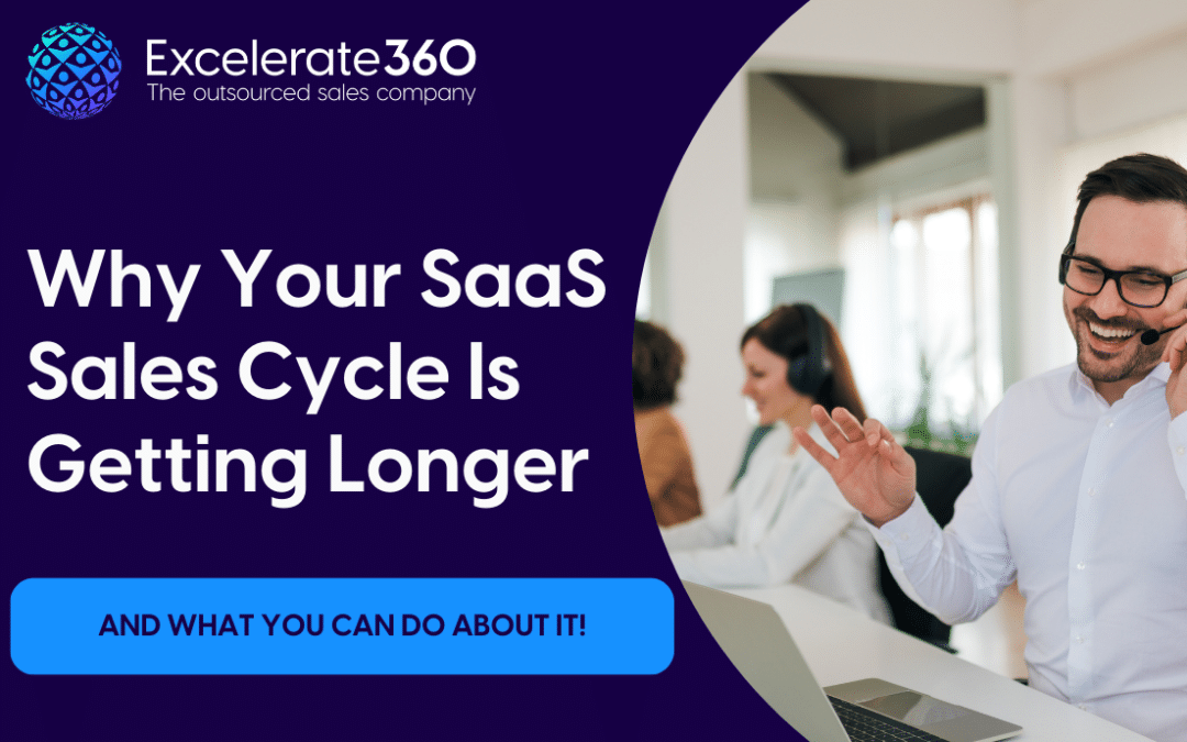 Why Your SaaS Sales Cycle Is Getting Longer (And What You Can Do About It)
