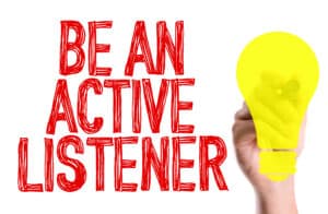 be an active listener